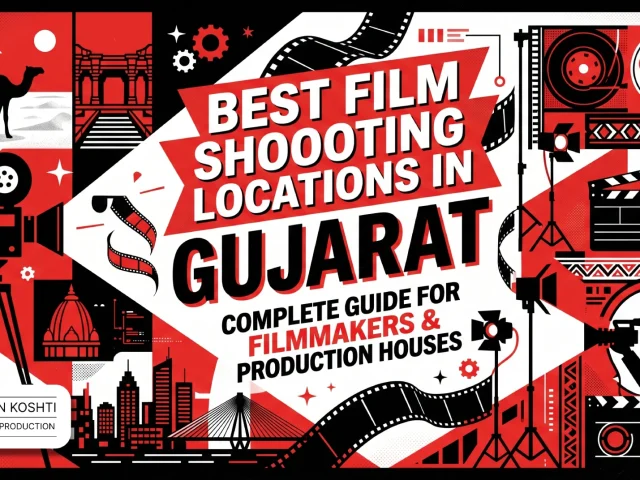 Film Shooting Locations In Gujarat: A Complete Guide For Filmmakers
