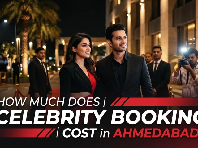 How Much Does Celebrity Booking Cost in Ahmedabad?